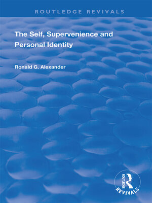 cover image of The Self, Supervenience and Personal Identity